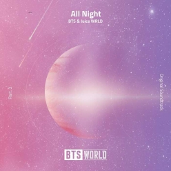 BTS & Juice Wrld - All Night (BTS World Original Soundtrack) (Pt. 3)